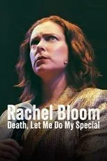 Póster de Rachel Bloom: Death, Let Me Do My Special