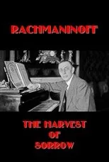 Póster de Rachmaninoff: The Harvest of Sorrow