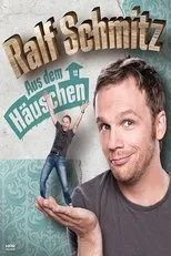Póster de Ralf Schmitz Aus dem Häuschen