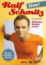 Póster de Ralf Schmitz: Schmitz komm raus - Live!