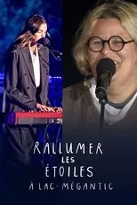 Póster de Rallumer les étoiles à Lac-Mégantic