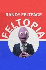 Póster de Randy Feltface: Feltopia