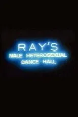 Póster de Ray's Male Heterosexual Dance Hall