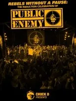 Póster de Rebels Without a Pause: The Induction Celebration of Public Enemy