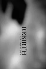 Póster de Rebirth: Voice of Silence