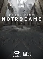 Póster de Rebuilding Notre Dame