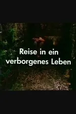 Póster de Reise in ein verborgenes Leben