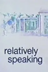 Póster de Relatively Speaking