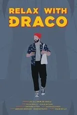 Póster de Relax with Draco