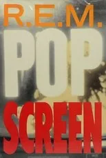 Póster de R.E.M.: Pop Screen