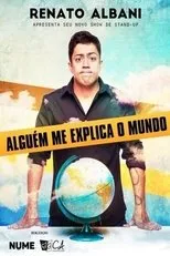 Póster de Renato Albani - Alguém Me Explica O Mundo