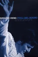 Póster de Renato Zero - Figli del Sogno Live