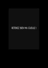 Póster de Retenez bien ma gueule !