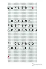Póster de Riccardo Chailly - Mahler [Symphony No. 8] (Lucerne Festival 2016)