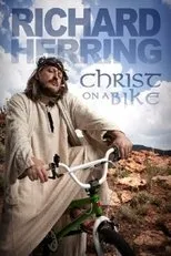 Póster de Richard Herring: Christ On A Bike