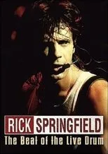 Póster de Rick Springfield: The Beat of the Live Drum