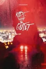 Póster de Ride with the Guilt