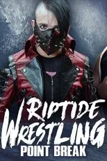 Póster de RIPTIDE: Point Break