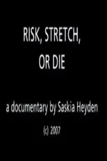 Póster de Risk, Stretch or Die
