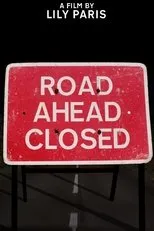 Póster de Road Ahead Closed