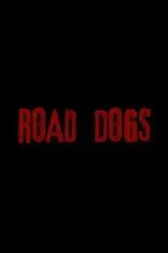 Póster de Road Dogs
