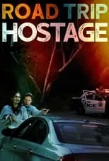 Póster de Road Trip Hostage