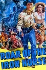Póster de Roar of the Iron Horse