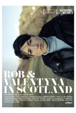 Póster de Rob and Valentyna in Scotland