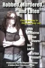 Póster de Robbed, Murdered, and Eaten