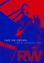 Póster de Robbie Williams: Take the Crown Live