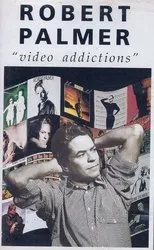 Póster de Robert Palmer: Video Addictions
