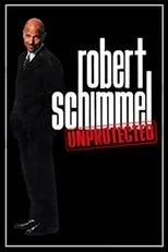 Póster de Robert Schimmel: Unprotected