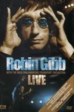 Póster de Robin Gibb with the Neue Philharmonie Frankfurt Orchestra - Live