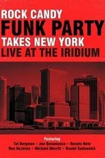 Póster de Rock Candy Funk Party Takes New York: Live at the Iridium