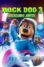 Póster de Rock Dog 3 - Perreando por un Sueño