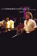 Póster de Rod Stewart: Unplugged...and Seated