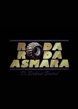 Póster de Roda-Roda Asmara di Sirkuit Sentul