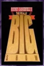 Póster de Rodney Dangerfield's The Really Big Show