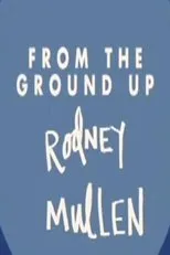 Póster de Rodney Mullen: From the Ground Up