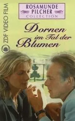 Póster de Rosamunde Pilcher: Dornen im Tal der Blumen