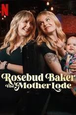 Póster de Rosebud Baker: The Mother Lode