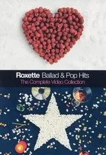 Póster de Roxette - Ballad & Pop Hits – The Complete Video Collection
