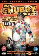 Póster de Roy Chubby Brown - Hangs up the Helmet Live