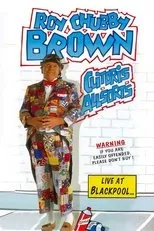 Póster de Roy Chubby Brown: Clitoris Allsorts - Live at Blackpool