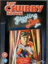 Póster de Roy Chubby Brown: Giggling Lips