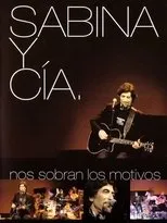 Póster de Sabina y CIA: Nos sobran los motivos