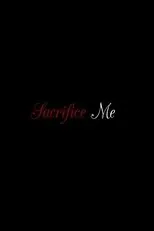 Póster de Sacrifice Me