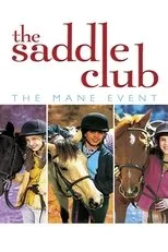 Póster de Saddle Club: The Mane Event