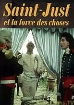 Póster de Saint-Just et la force des choses