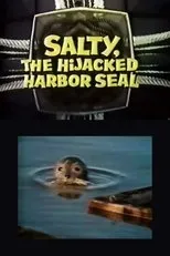 Póster de Salty, the Hijacked Harbor Sea